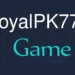 RoyalPK777 Game